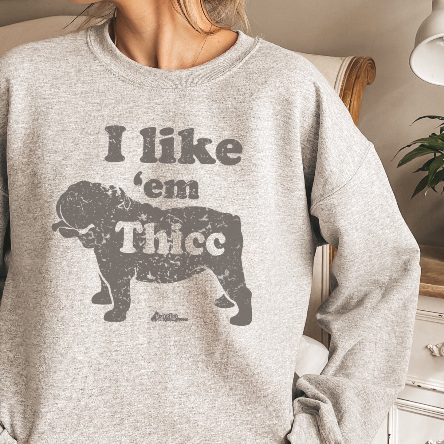 I like 'em Thicc English Bulldog Sweatshirt