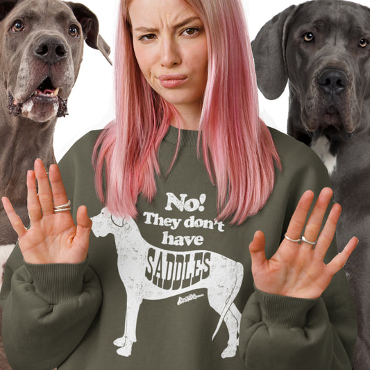 Funny No Saddle Great Dane Sweatshirt